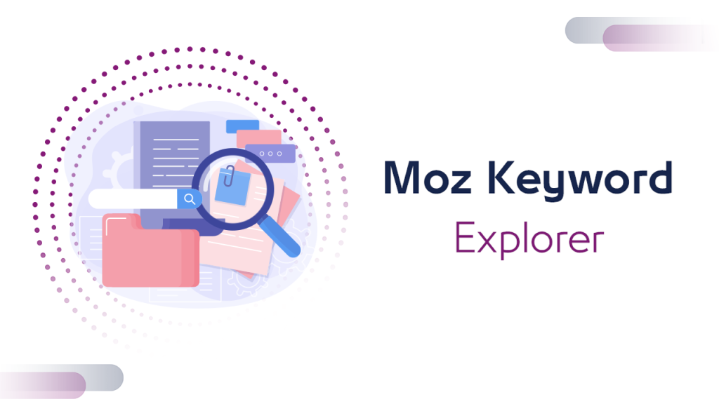 اداة Moz Keyword Explorer